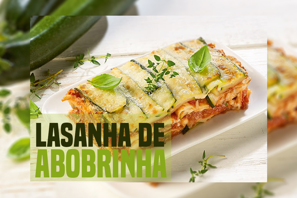 Lasanha de Abobrinha